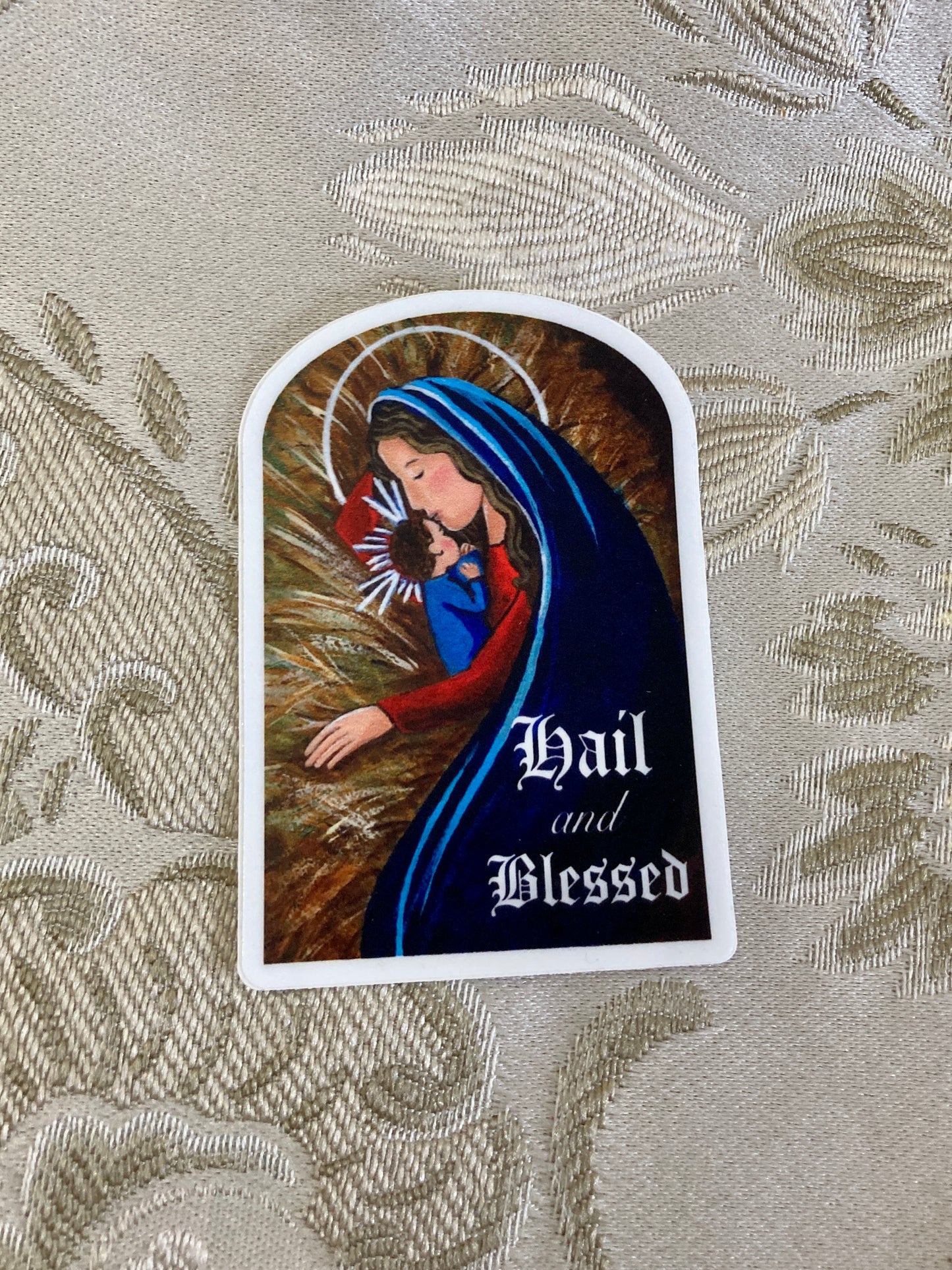 Hail and Blessed Sticker